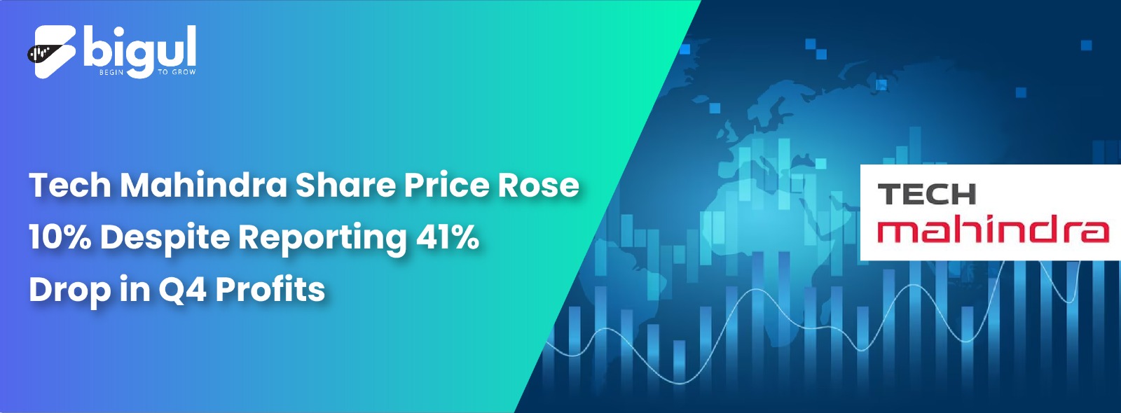 Tech Mahindra Share Price Rose 10% Despite Reporting 41% Drop in Q4 Profits